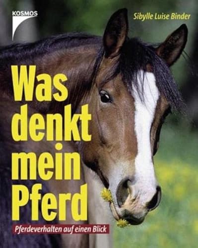 9783440106426: Was denkt mein Pferd: Pferdeverhalten auf einen Blick