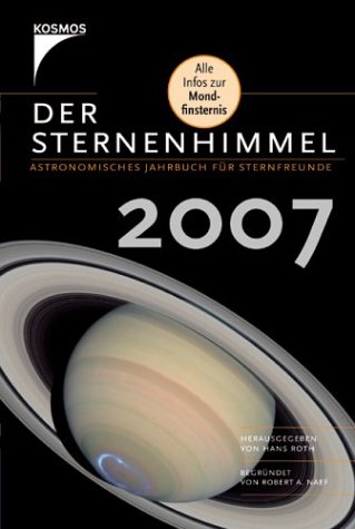 Beispielbild fr Der Sternenhimmel 2007. Astronomisches Jahrbuch fr Sternfreunde zum Verkauf von medimops