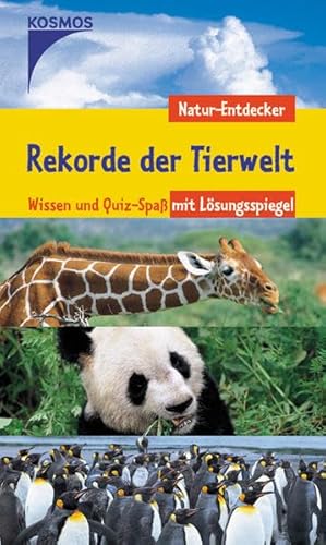 Beispielbild fr Rekorde der Tierwelt. Natur-Entdecker: Wissen und Quiz-Spass mit Lsungsspiegel zum Verkauf von medimops