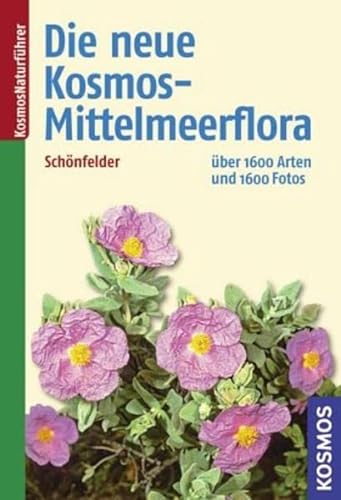9783440107423: Die neue Kosmos-Mittelmeerflora: ber 1600 Arten