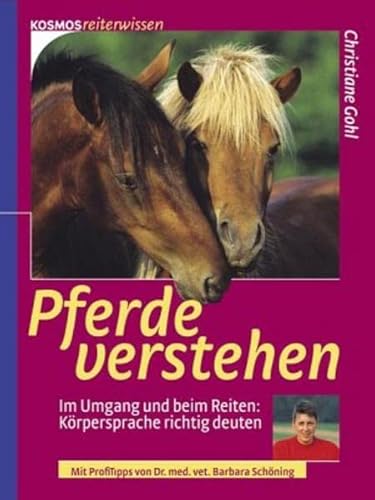 Imagen de archivo de Pferde verstehen. Im Umgang und beim Reiten: Krpersprache richtig deuten a la venta por medimops