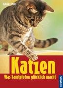 Stock image for Katzen - Was Samtpfoten glcklich macht for sale by medimops
