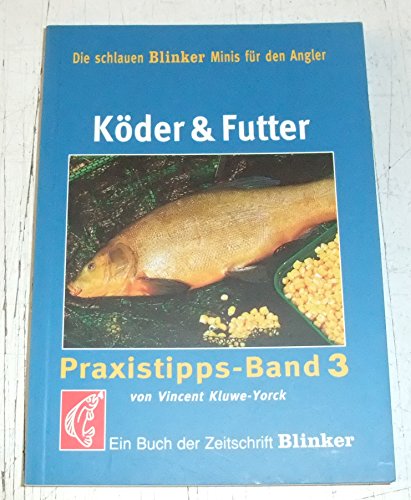 9783440108796: Kder und Futter: Ein Buch der Zeitschrift 'Blinker'