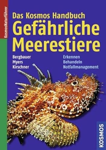 Beispielbild fr Das Kosmos Handbuch Gefhrliche Meerestiere: Erkennen, Richtig behandeln, Notfallmanagement zum Verkauf von medimops