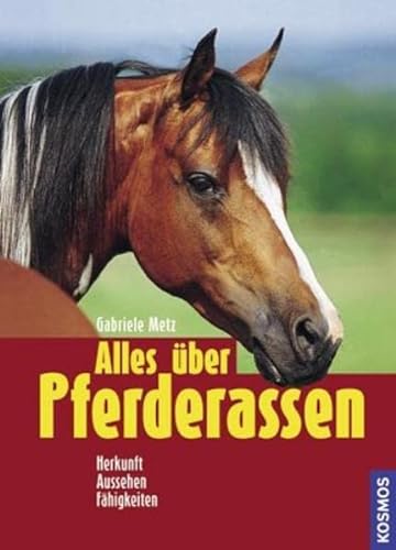 Stock image for Alles über Pferderassen for sale by ThriftBooks-Dallas