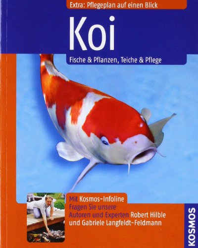 9783440109946: Koi: Fische & Pflanzen, Teiche & Pflege