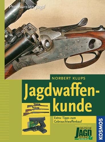 Jagdwaffenkunde (9783440110737) by Norbert Klups