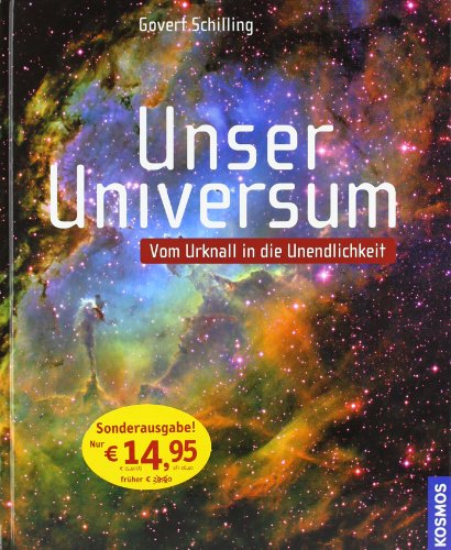 9783440110768: Unser Universum: Vom Urknall in die Unendlichkeit