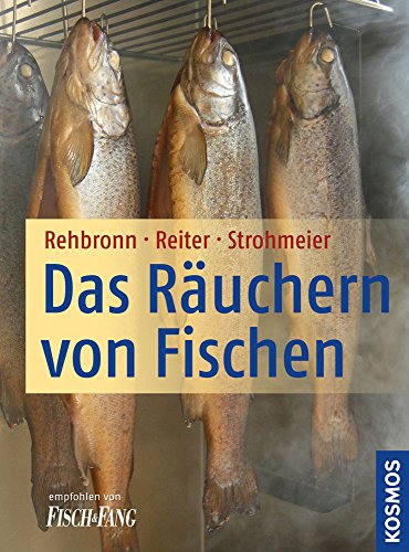 9783440110959: Das Ruchern von Fischen: Ein Leitfaden fr Hobbykche und Angler, Berufsfischer und Fischzchter