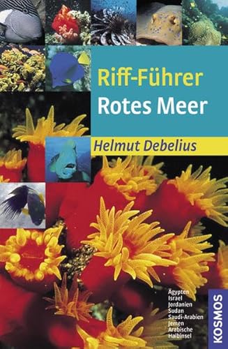 Riff-FÃ¼hrer Rotes Meer (9783440111000) by Helmut Debelius