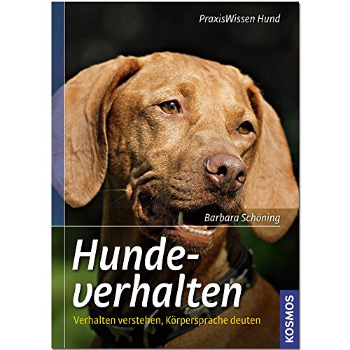 Hundeverhalten: Verhalten verstehen, Körpersprache deuten - Schöning, Barbara