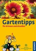 9783440112632: Gartentipps fr drinnen und draussen: Praktischer Rat, direkt vom Grtner