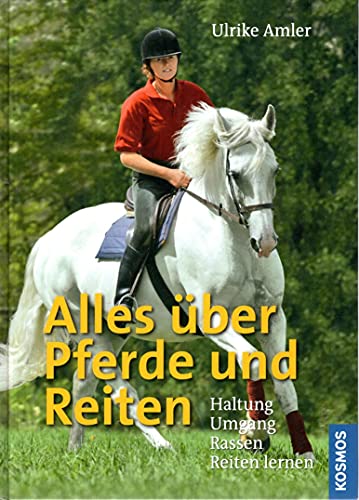 Stock image for Alles über Pferde und Reiten for sale by WorldofBooks