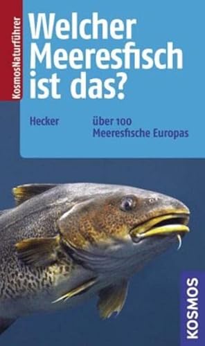 Beispielbild fr Welcher Meeresfisch ist das?: ber 100 Meeresfische Europas zum Verkauf von medimops