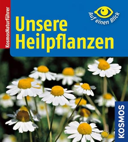 Stock image for Unsere Heilpflanzen for sale by medimops