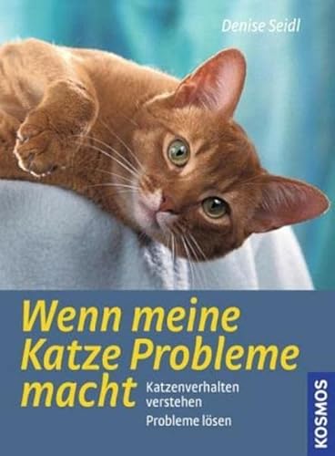 Stock image for Wenn meine Katze Probleme macht: Katzenverhalten verstehen, Probleme lsen for sale by medimops