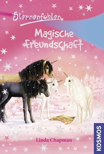 Sternenfohlen 03. Magische Freundschaft (9783440114001) by [???]