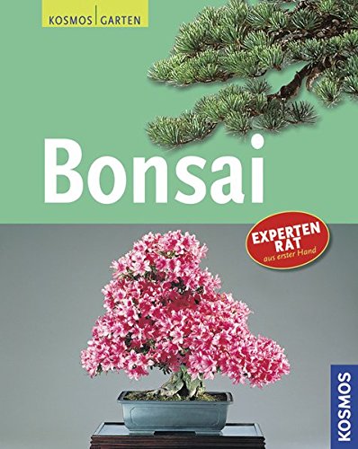 Beispielbild fr Bonsai: Mit: Mein schner Garten, Profi-Tipps. Faszination Fernost zum Verkauf von medimops
