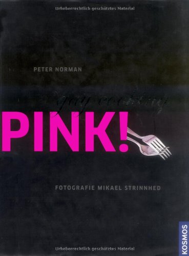 9783440115084: Pink!: Gay cooking