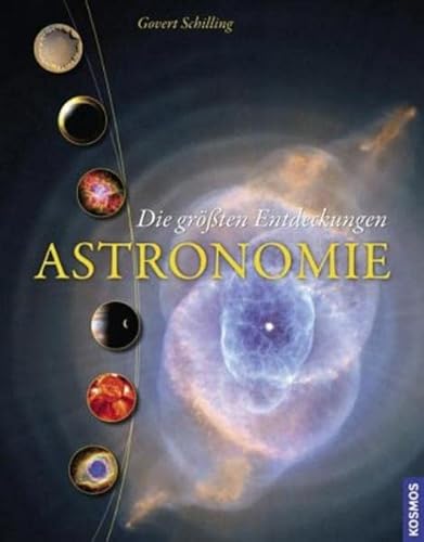 Astronomie Die grÃ¶ÃŸten Entdeckungen (9783440115381) by [???]