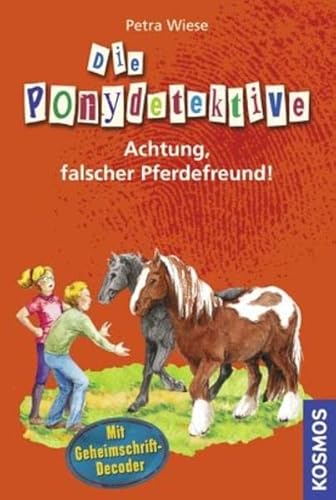 Stock image for Die Ponydetektive 04. Achtung, falscher Pferdefreund! for sale by medimops