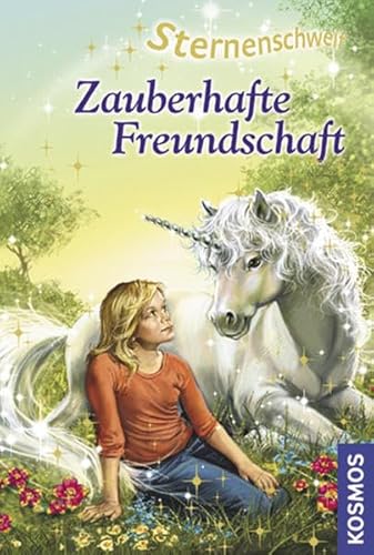 Sternenschweif 19. Zauberhafte Freundschaft (9783440115909) by Linda Chapman; Karina Dick