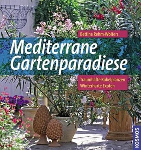 Stock image for Mediterrane Gartenparadiese for sale by ThriftBooks-Atlanta