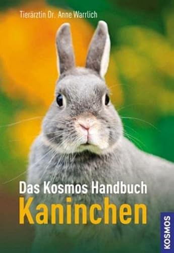 Stock image for Das Kosmos Handbuch Kaninchen for sale by medimops