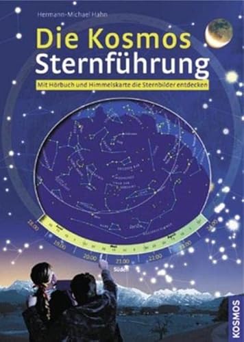 Stock image for Die Kosmos Sternfhrung: Mit Hrbuch und Himmelskarte die Sternbilder entdecken for sale by medimops