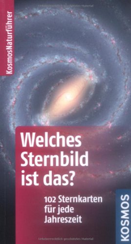 Beispielbild fr Welches Sternbild ist das?: 102 Sternkarten fr jede Jahreszeit. Basic zum Verkauf von Ammareal