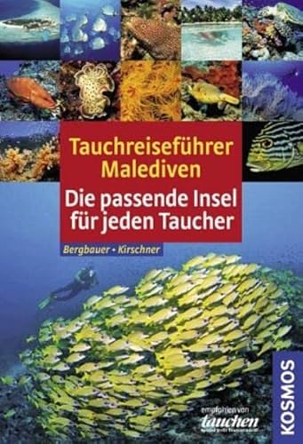 Stock image for Tauchreisefhrer Malediven: Die passende Insel fr jeden Taucher for sale by medimops