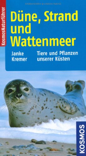Stock image for Dne, Strand und Wattenmeer: Tiere und Pflanzen unserer Ksten. ber 300 Arten for sale by medimops