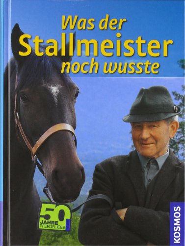 9783440117897: Was der Stallmeister noch wute