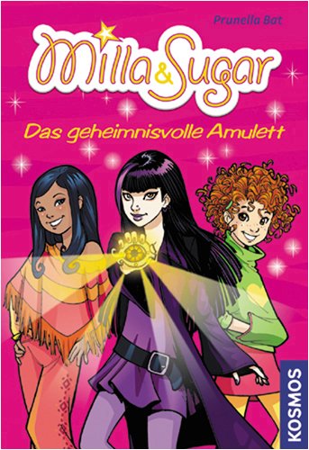 9783440117903: Milla & Sugar: Das geheimnisvolle Amulett