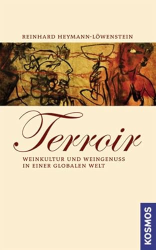 9783440117927: Terroir: Weinkultur und Weingenuss in einer globalen Welt