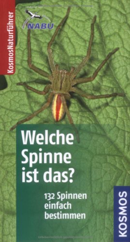 Beispielbild fr Welche Spinne ist das?: 132 Spinnen einfach bestimmen. Basic zum Verkauf von medimops