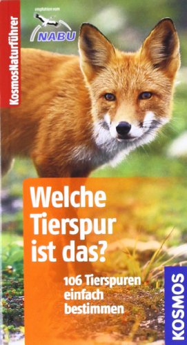 Beispielbild fr Welche Tierspur ist das?: 106 Tierspuren einfach bestimmen. Basic zum Verkauf von medimops