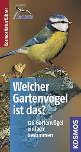 Stock image for Welcher Gartenvogel ist das?: 126 Gartenvgel einfach bestimmen. Basic for sale by medimops