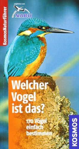 Beispielbild fr Welcher Vogel ist das?: 170 Vgel einfach bestimmen. Basic zum Verkauf von medimops