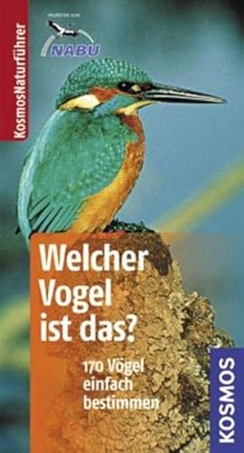 Stock image for Welcher Vogel ist das?: 170 Vgel einfach bestimmen. Basic for sale by medimops