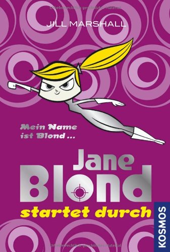 Stock image for Jane Blond. Jane Blond startet durch for sale by medimops