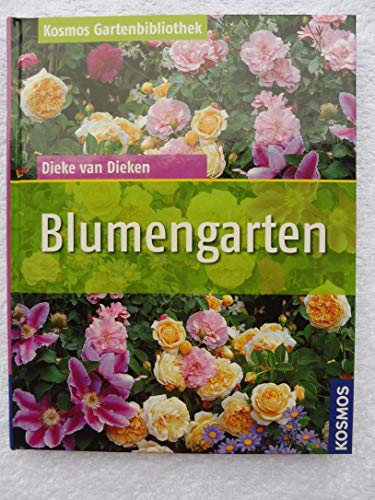 Beispielbild fr Blumengarten (Kosmos Gartenbibliothek) zum Verkauf von Gabis Bcherlager