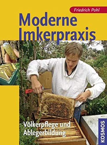 9783440120590: Pohl, F: Moderne Imkerpraxis