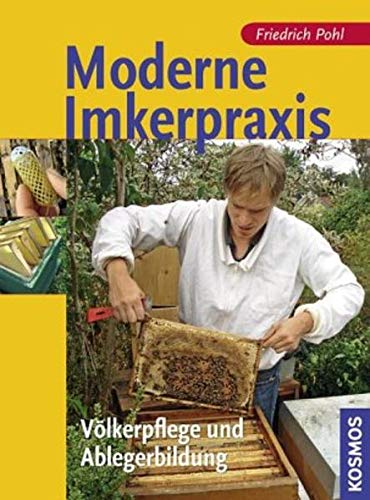 9783440120590: Moderne Imkerpraxis: Vlkerpflege und Ablegerbildung