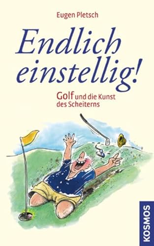 Imagen de archivo de Endlich einstellig! Golf und die Kunst des Scheiterns a la venta por medimops