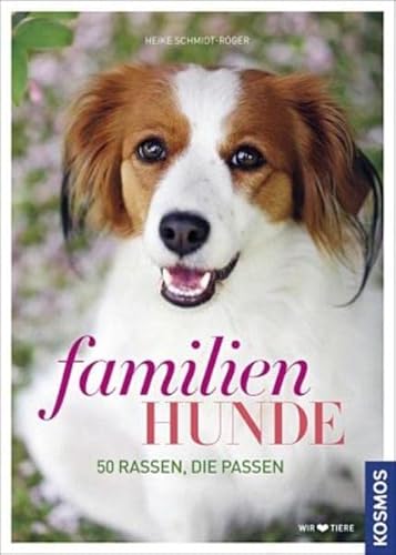 Beispielbild fr Familienhunde: 50 Rassen, die passen zum Verkauf von medimops