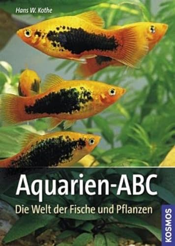 9783440122808: Aquarien-ABC: Die Welt der Fische und Pflanzen