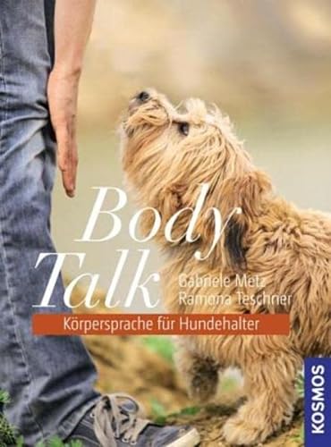 Stock image for Body Talk: Krpersprache fr Hundehalter for sale by medimops