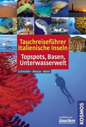 9783440123164: Tauchreisefhrer Italienische Inseln: Topspots, Basen, Unterwasserwelt