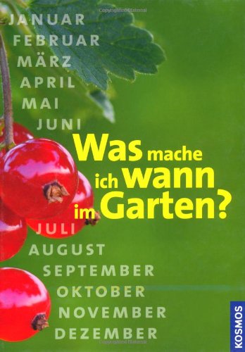 Beispielbild fr Was mache ich wann im Garten? zum Verkauf von Wonder Book